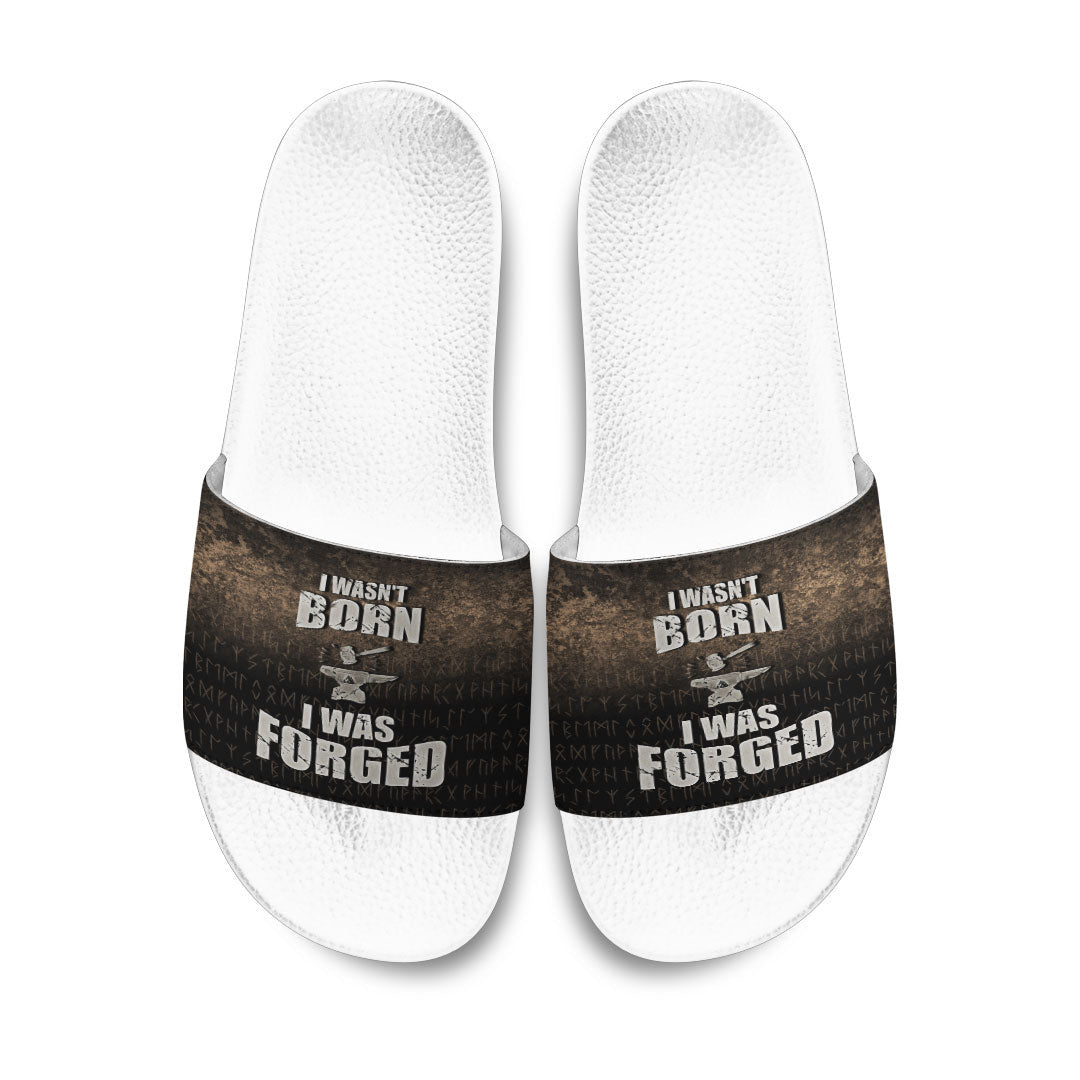 Slide Sandals I Wasn't Born I Was Forged Slide Sandals