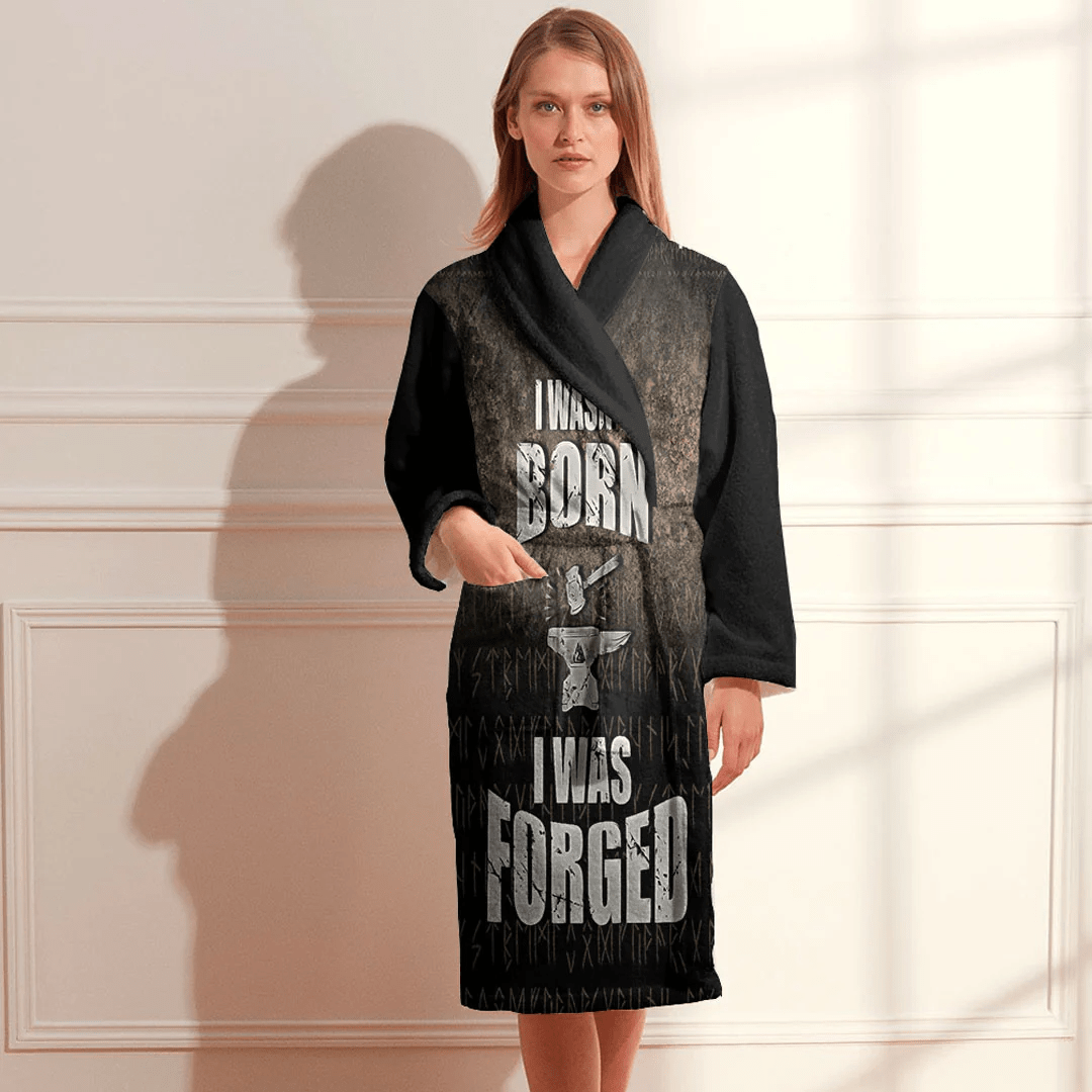 Bathrobe I Wasn't Born I Was Forged Bath Robe