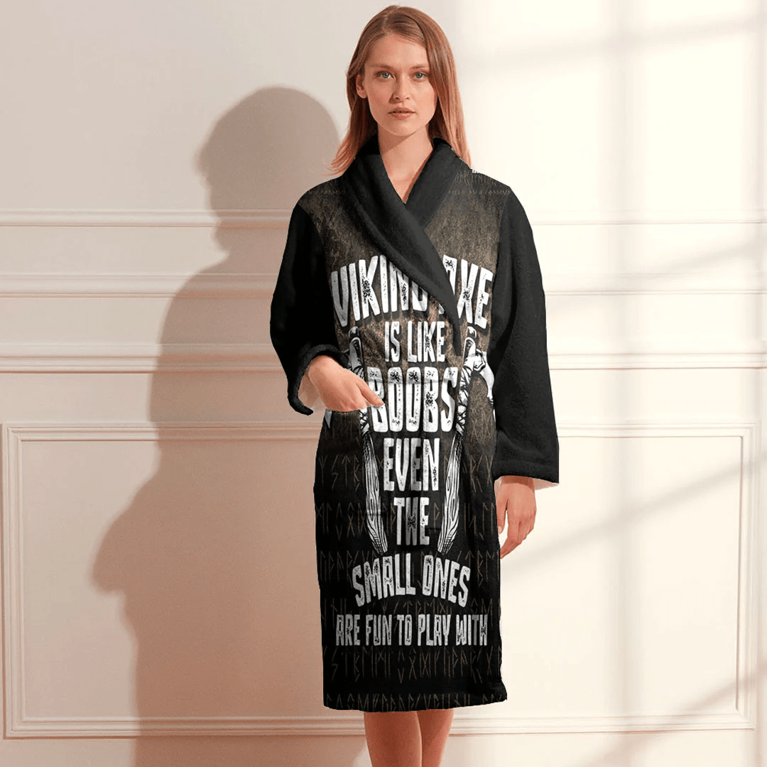 Bathrobe Viking Axe Is Like Boobs' Even The Small Ones Fun Bath Robe