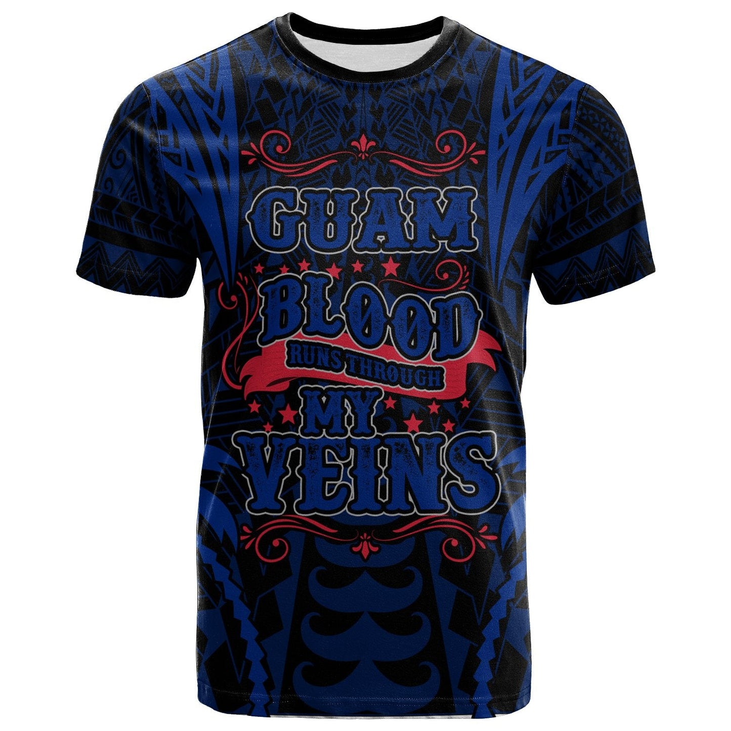 Guam T Shirt Blood Runs Through My Veins Style Flag