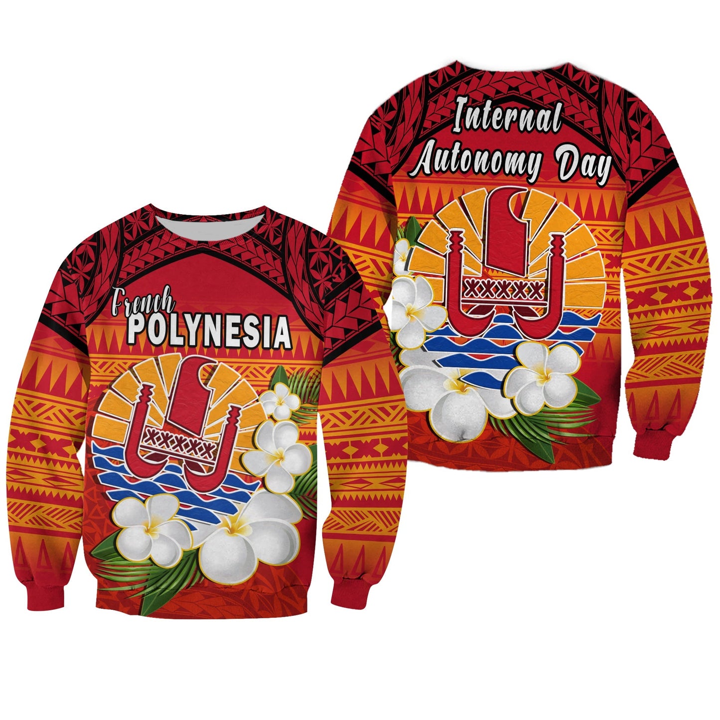 French Polynesia Sweatshirt Happy Internal Autonomy Day Special Version