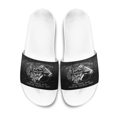 Slide Sandals Why Use Words? When An Axe Will Do Slide Sandals