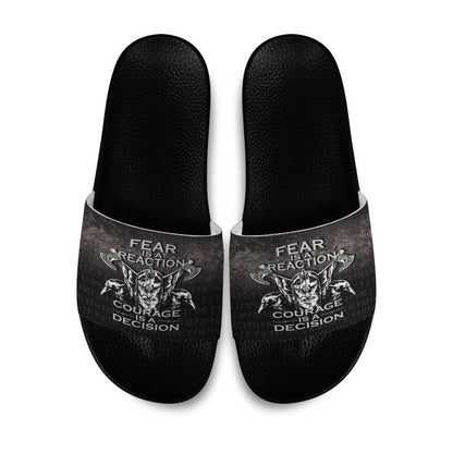 Slide Sandals Fear Is A Reaction Courage Is A Decision Slide Sandals