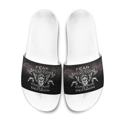 Slide Sandals Fear Is A Reaction Courage Is A Decision Slide Sandals