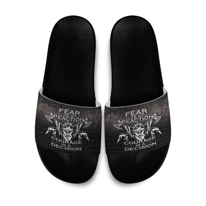 Slide Sandals Fear Is A Reaction Courage Is A Decision Slide Sandals