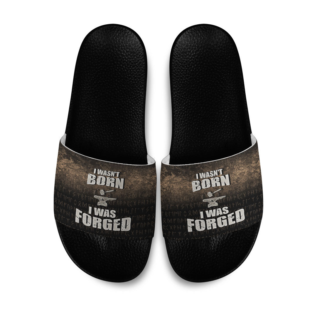 Slide Sandals I Wasn't Born I Was Forged Slide Sandals
