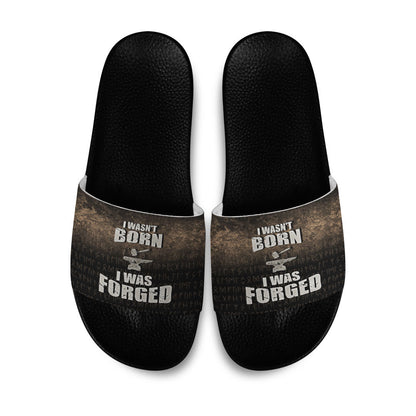 Slide Sandals I Wasn't Born I Was Forged Slide Sandals