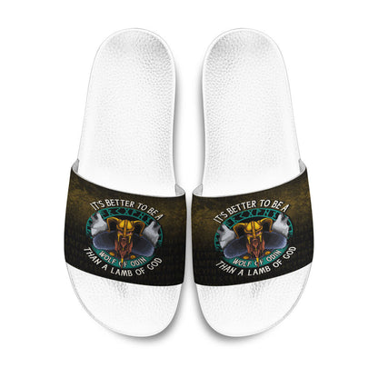 Slide Sandals Its Better To Be A Wolf Of Odin Than A Lamb Of God Slide Sandals