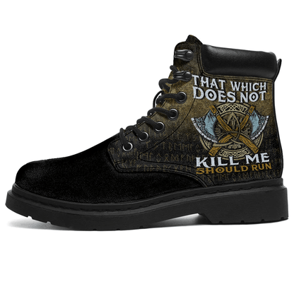 Boots That Wich Does Not Kill Me Should Run All Season Boots