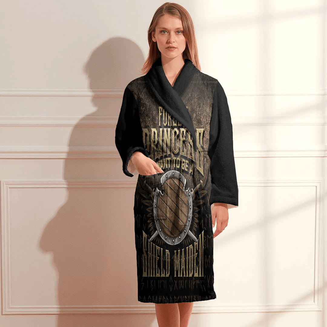 Bathrobe Forget Princess I Want To Be A Shield Maiden Bath Robe
