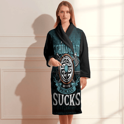 Bathrobe Schildmaid' Because Princess Sucks Bath Robe