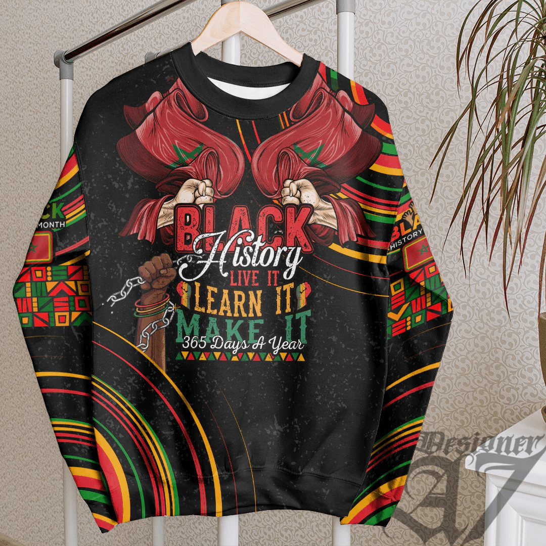 Africa Clothing Morocco Sweatshirt Black History Live it Learn it Make it