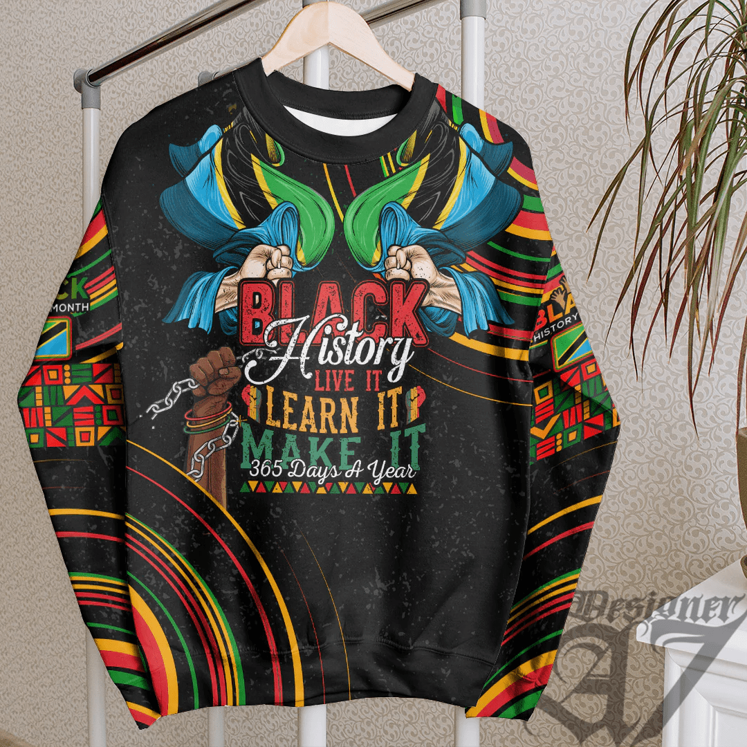 Africa Clothing Tanzania Sweatshirt Black History Live it Learn it Make it