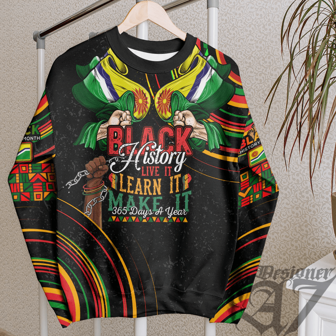 Africa Clothing Mpumalanga Region of South Africa Sweatshirt Black History Live it Learn it Make it