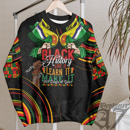 Africa Clothing Mpumalanga Region of South Africa Sweatshirt Black History Live it Learn it Make it