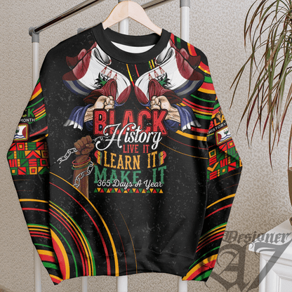 Africa Clothing Estern Cape Region of South Africa Sweatshirt Black History Live it Learn it Make it