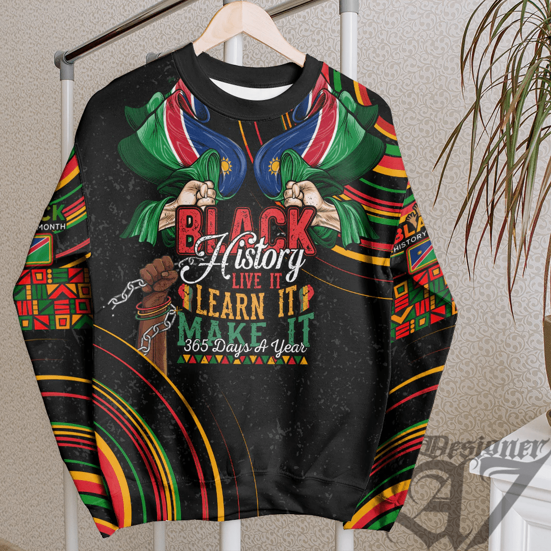 Africa Clothing Namibia Sweatshirt Black History Live it Learn it Make it
