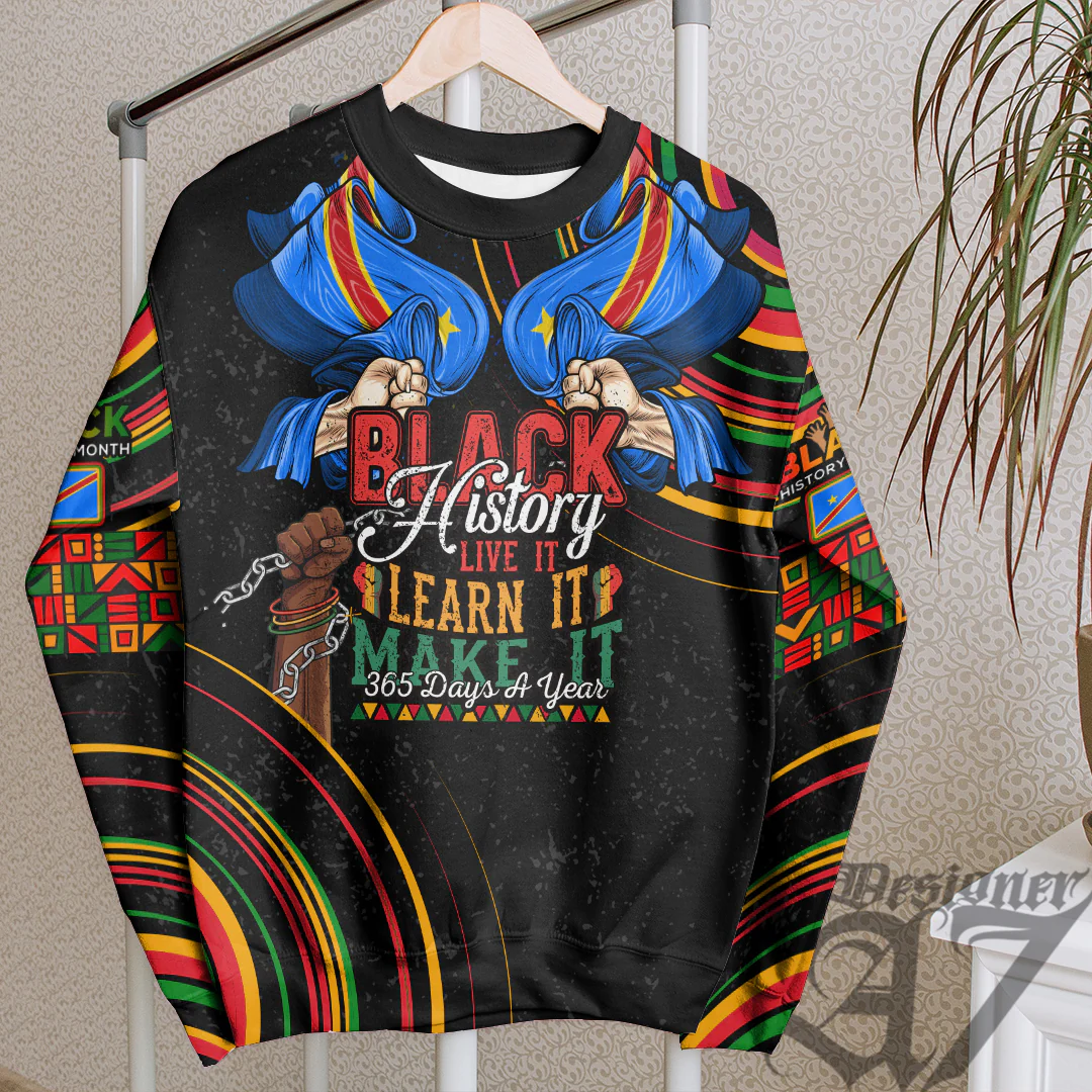 Africa Clothing Democratic Republic Of The Congo Sweatshirt Black History Live it Learn it Make it