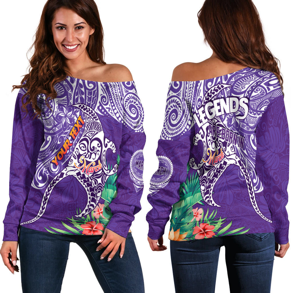 (Custom Personalised) Polynesian Birthday Off Shoulder Sweater Legends Are Born In March