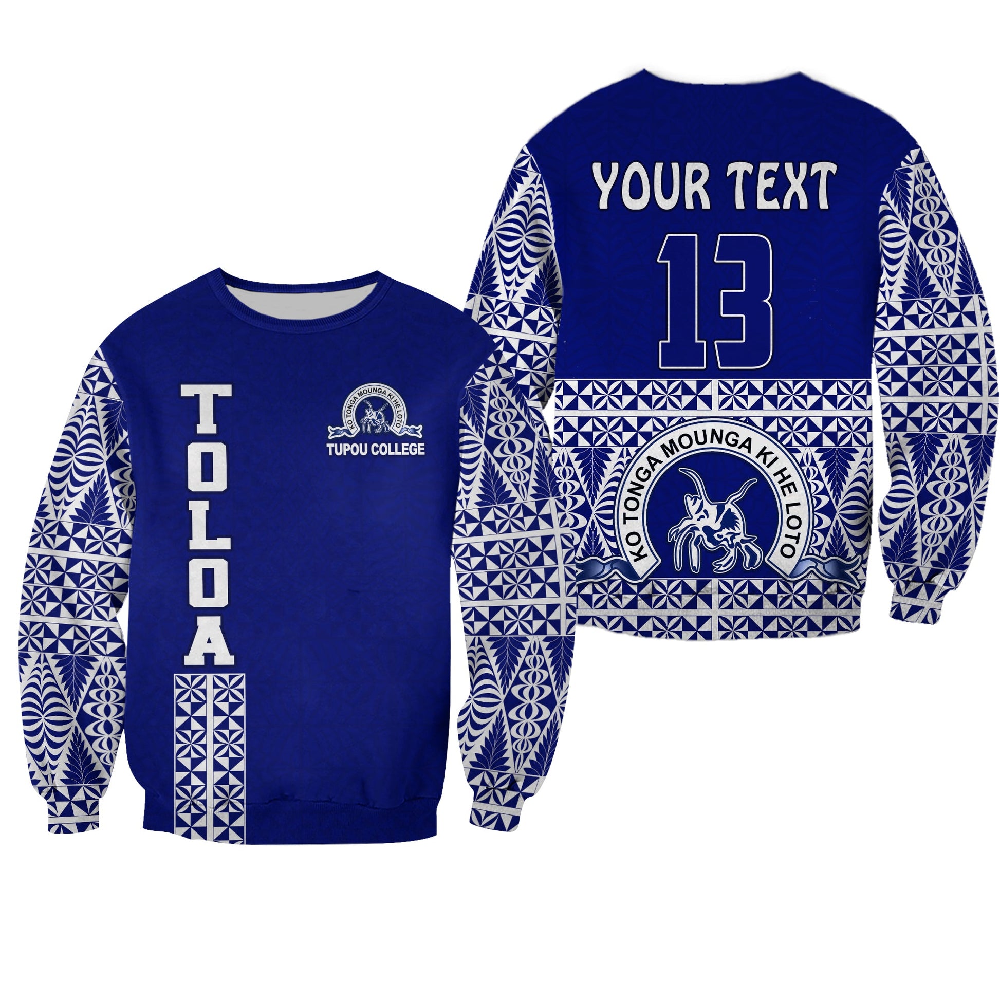 Custom Personalised TOLOA Sweatshirt Tupou College Tonga Pattern