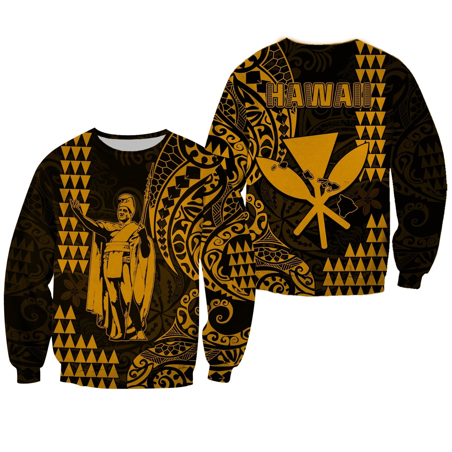 Hawaii Day Kakau Sweatshirt Proud To Be Hawaiian Gold King Kamehameha and Kanaka Maoli