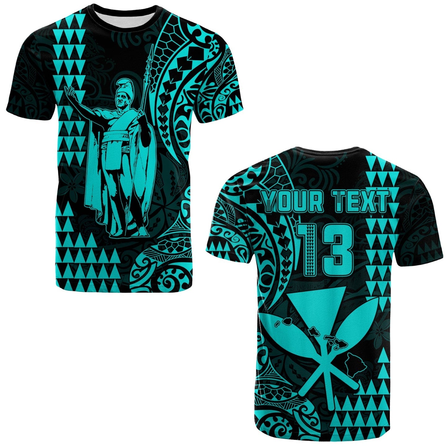 Custom Text And Number Hawaii Day Kakau T Shirt Proud To Be Hawaiian Turquoise King Kamehameha And Kanaka Maoli