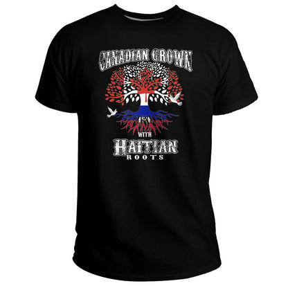 Haiti T Shirt Canadian Grown With Haiti Roots