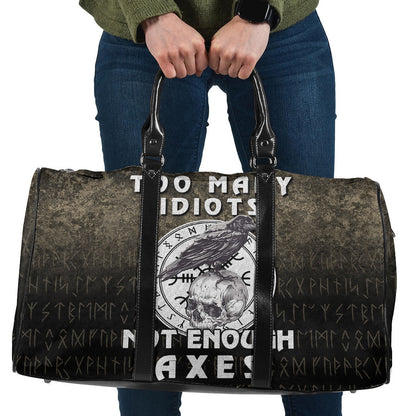 Bag Too Many Idiots Not Enough Axes Viking Cyan Version Travel Bag