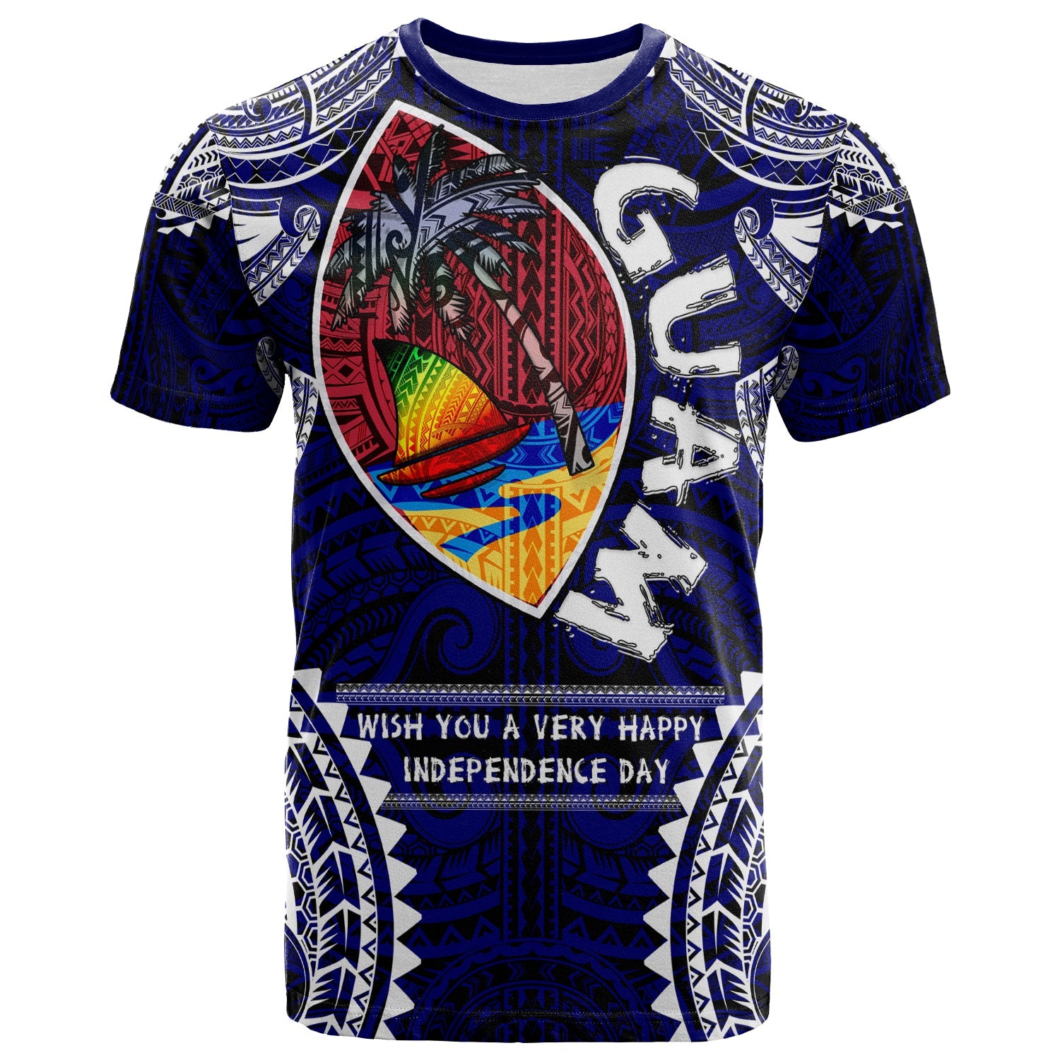 Guam T - Shirt Guam Independence Day Wish You A Very Happy Independence Day With Polynesian Patterns Shirt