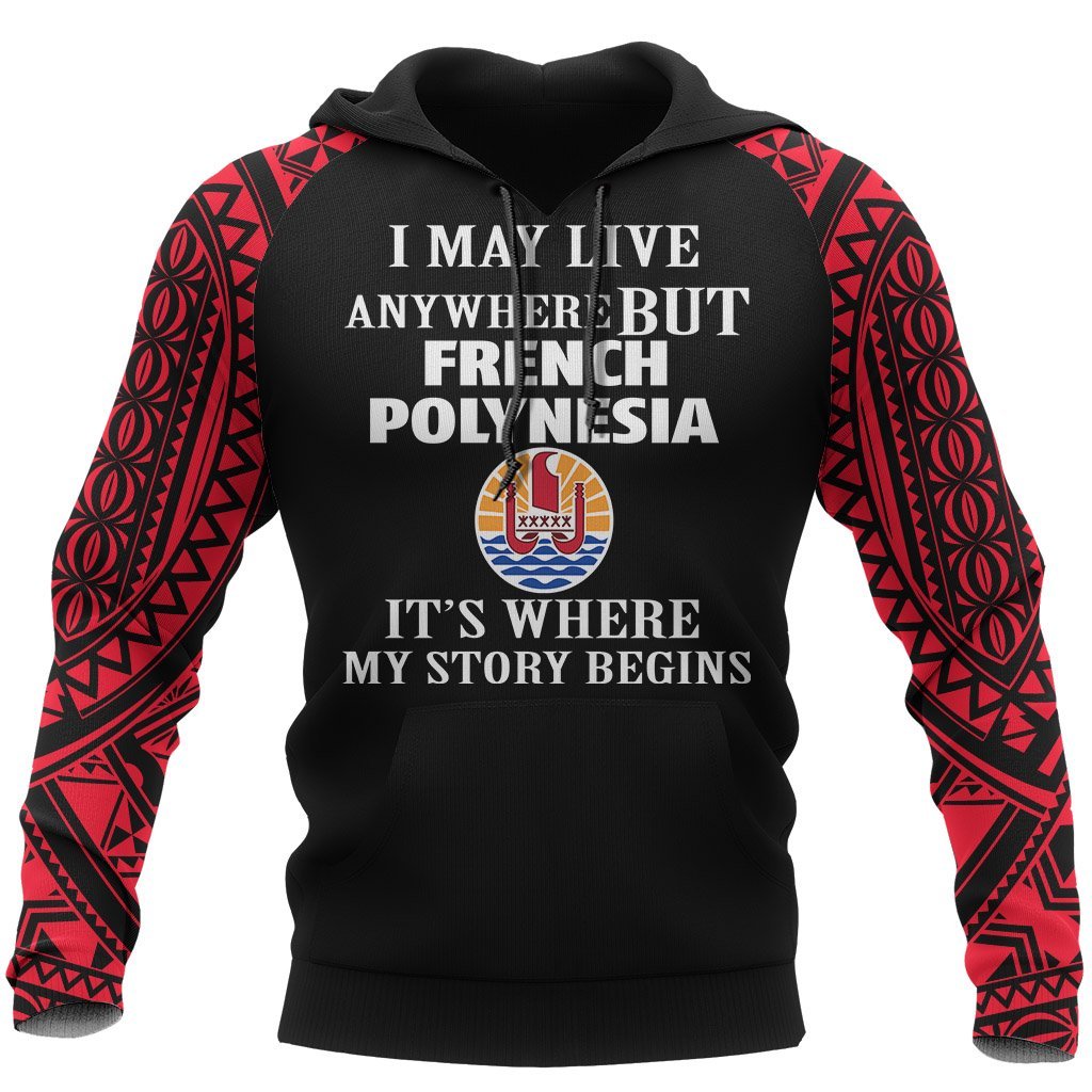 French Polynesia Hoodie French Polynesian Flag It's Where My Story Begins A7